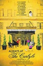Watch Always at The Carlyle Zmovies