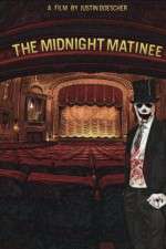 Watch The Midnight Matinee Zmovies