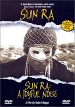 Watch Sun Ra: A Joyful Noise Zmovies