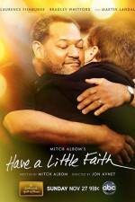 Watch Have a Little Faith Zmovies
