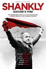 Watch Shankly: Nature\'s Fire Zmovies