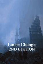 Watch Loose Change: Second Edition Zmovies