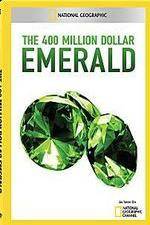 Watch National Geographic 400 Million Dollar Emerald Zmovies