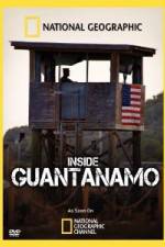 Watch NationaI Geographic Inside the Wire: Guantanamo Zmovies