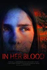 Watch In Her Blood Zmovies