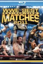 Watch Best Pay Per View Matches of 2011 Zmovies