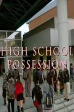 Watch High School Possession Zmovies