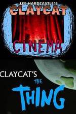 Watch Claycat's the Thing Zmovies