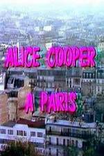 Watch Alice Cooper  Paris Zmovies