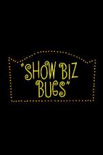Watch Show Biz Bugs (Short 1957) Zmovies