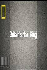Watch National Geographic Britains Nazi King Zmovies