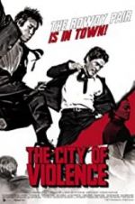 Watch The City of Violence Zmovies