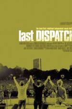 Watch The Last Dispatch Zmovies
