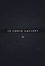 Watch Is Covid Racist? Zmovies