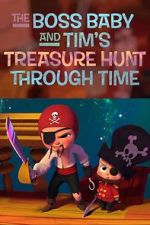 Watch The Boss Baby and Tim's Treasure Hunt Through Time Zmovies