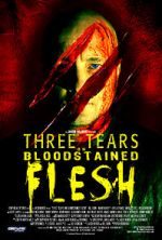 Watch Three Tears on Bloodstained Flesh Zmovies