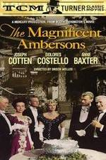 Watch The Magnificent Ambersons Zmovies
