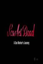 Watch Scarlet Road: A Sex Workers Journey Zmovies