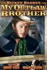 Watch My Outlaw Brother Zmovies
