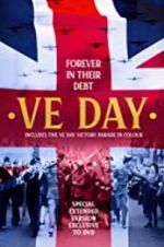 Watch VE Day: Forever in their Debt Zmovies