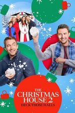Watch The Christmas House 2: Deck Those Halls Zmovies