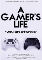 Watch A Gamer\'s Life Zmovies