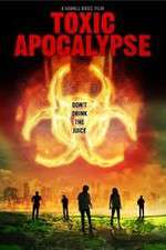 Watch Toxic Apocalypse Zmovies