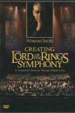 Watch Creating the Lord of the Rings Symphony: A Composer\'s Journey Through Middle-Earth Zmovies
