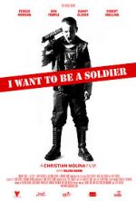 Watch I Want to Be a Soldier Zmovies