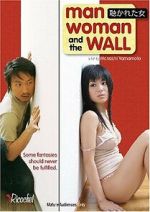 Watch Man, Woman and the Wall Zmovies