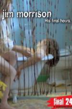 Watch Jim Morrison His Final Hours Zmovies