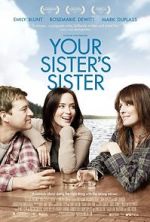 Watch Your Sister\'s Sister Zmovies