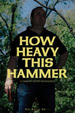 Watch How Heavy This Hammer Zmovies