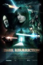 Watch Dark Resurrection Zmovies