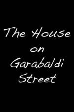 Watch The House on Garibaldi Street Zmovies