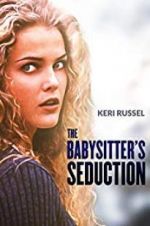 Watch The Babysitter\'s Seduction Zmovies