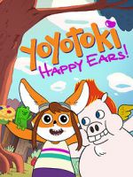 Watch Yoyotoki: Happy Ears (TV Short 2015) Zmovies