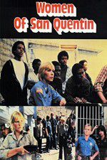 Watch Women of San Quentin Zmovies