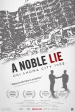 Watch A Noble Lie: Oklahoma City 1995 Zmovies