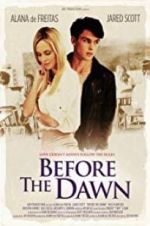 Watch Before the Dawn Zmovies