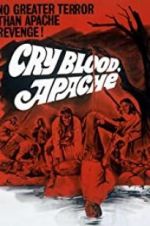Watch Cry Blood, Apache Zmovies
