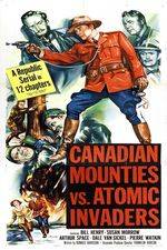 Watch Canadian Mounties vs. Atomic Invaders Zmovies