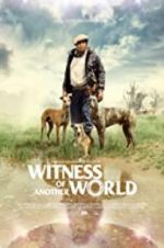 Watch Witness of Another World Zmovies