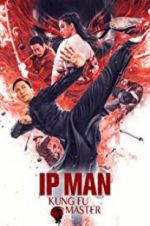 Watch Ip Man: Kung Fu Master Zmovies