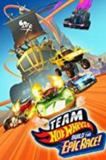 Watch Team Hot Wheels: Build the Epic Race Zmovies