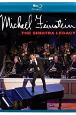 Watch Michael Feinstein: The Sinatra Legacy Zmovies