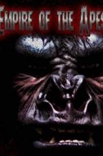 Watch Empire of the Apes Zmovies