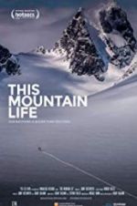Watch This Mountain Life Zmovies