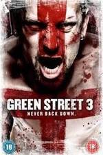 Watch Green Street 3: Never Back Down Zmovies