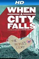Watch When a City Falls Zmovies